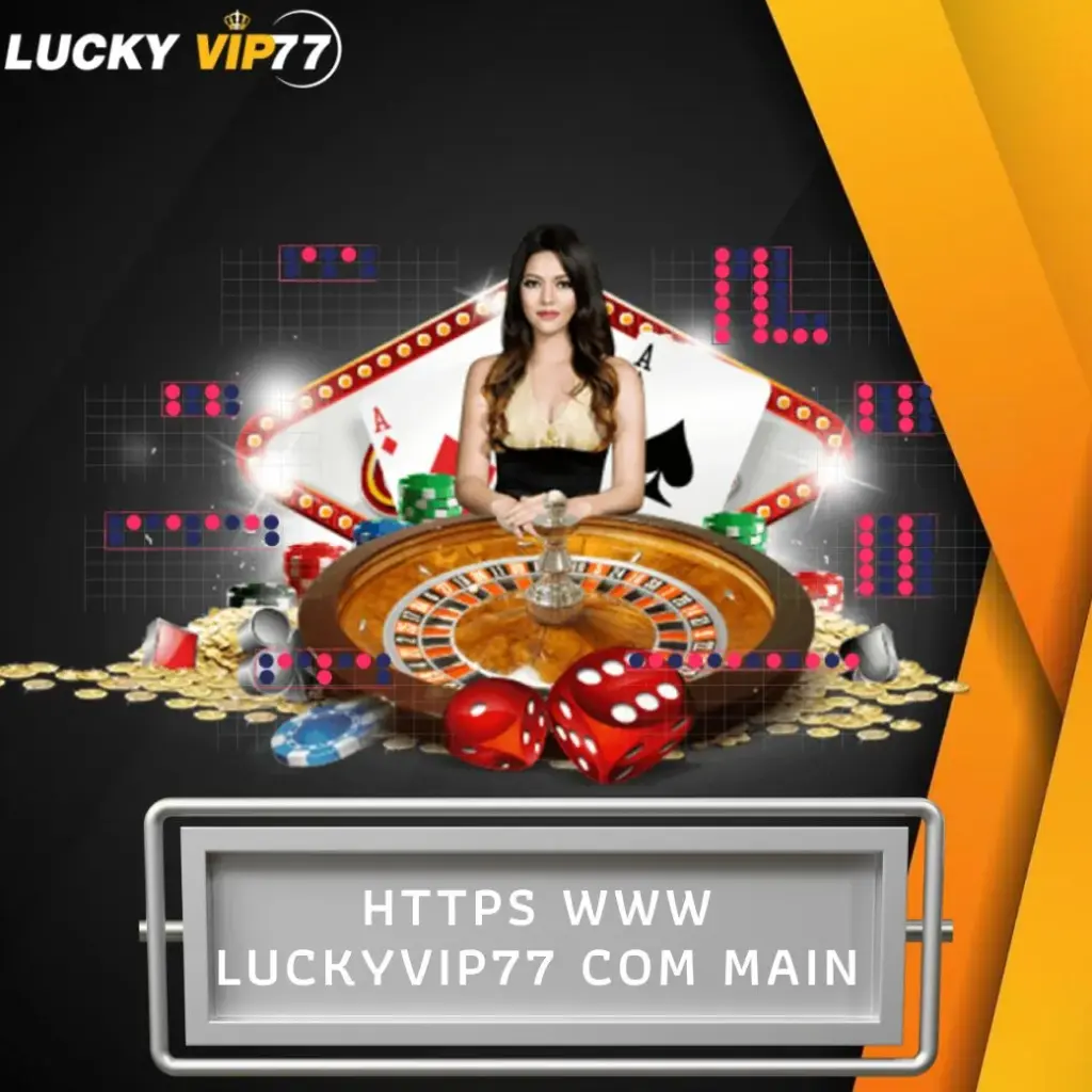 https www luckyvip77 com main