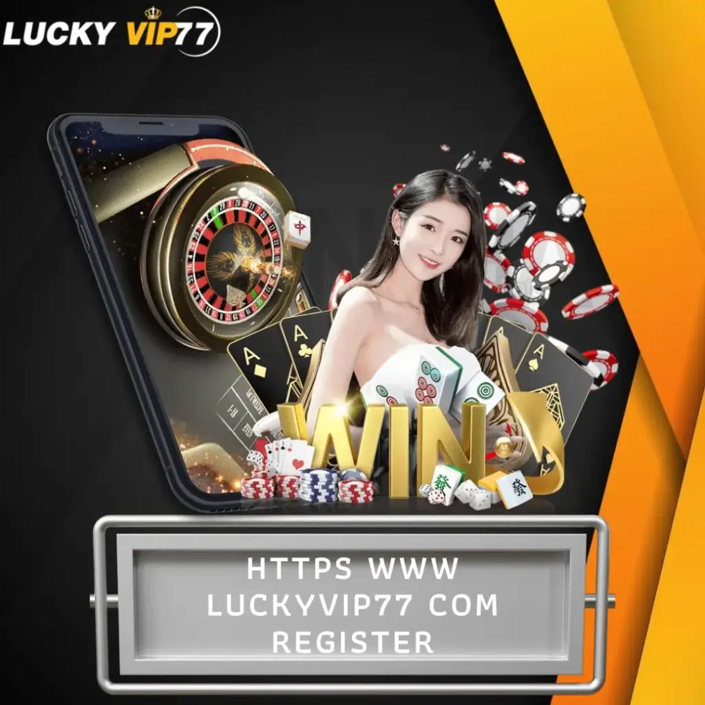 https www luckyvip77 com register